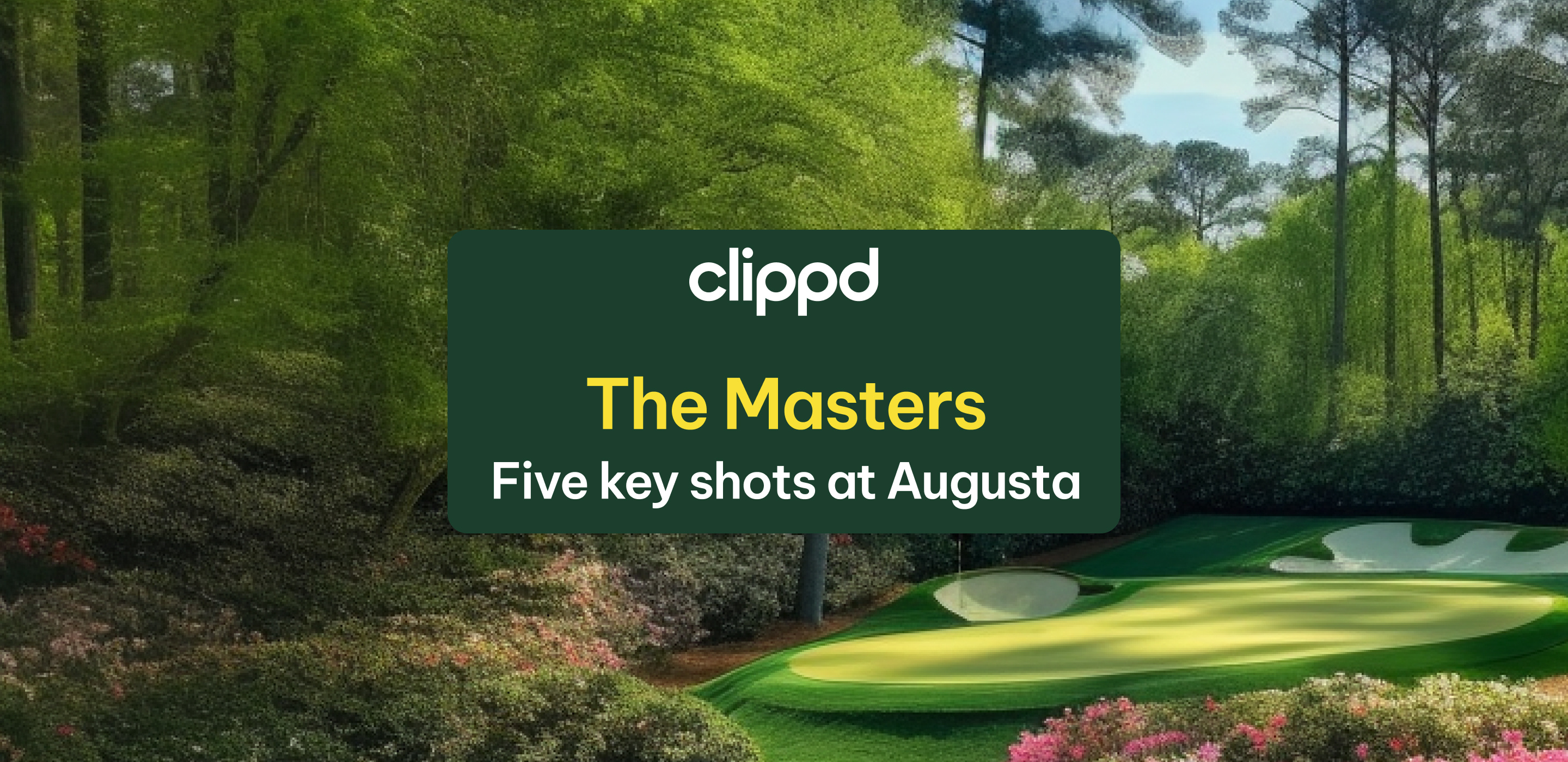 Five key shots at Augusta National