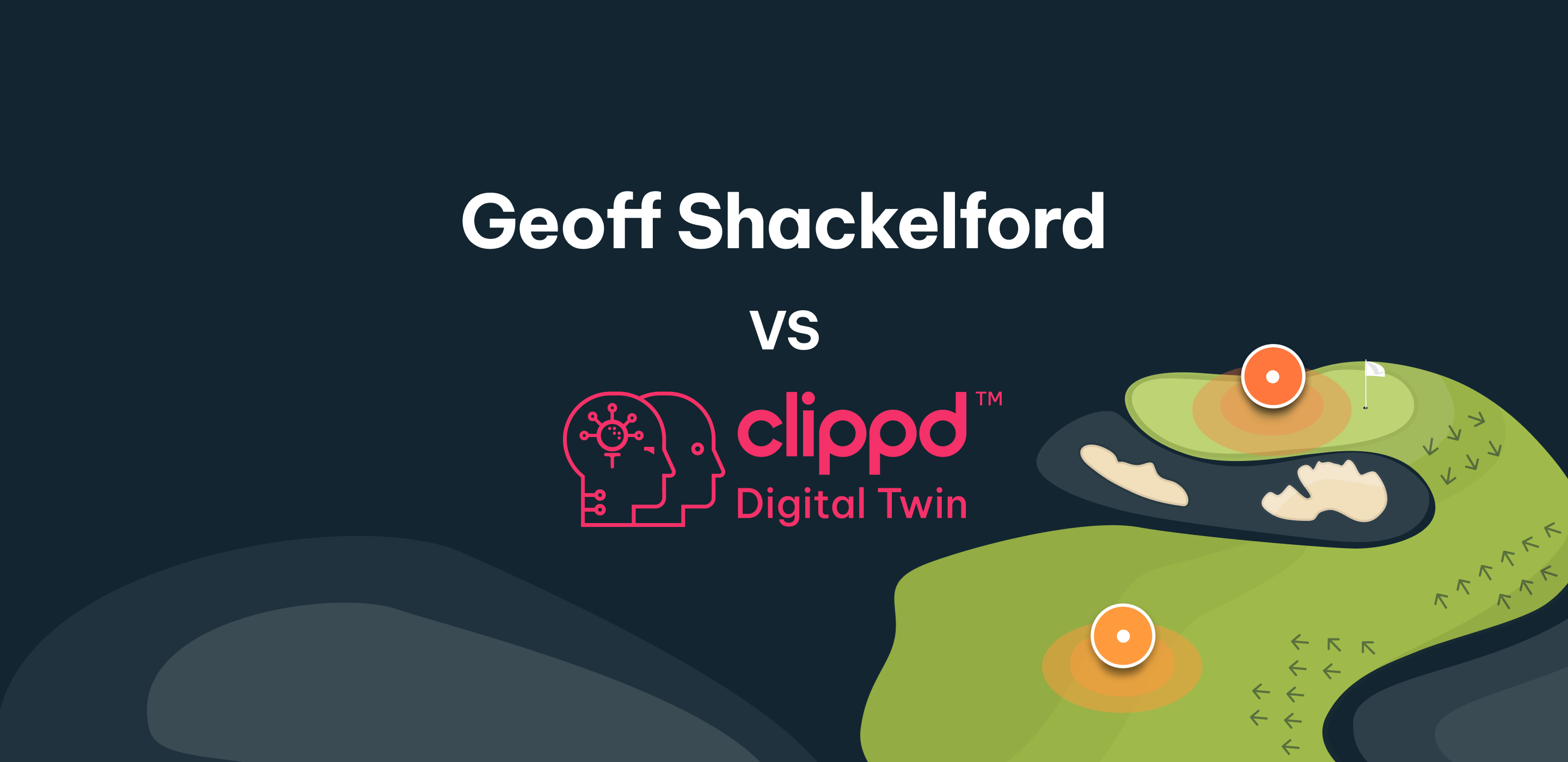 US Open Preview: Geoff Shackelford vs Clippd's Digital Twin